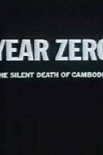 Watch Year Zero The Silent Death of Cambodia Megashare