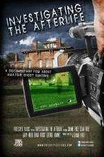 Watch Investigating the Afterlife Megashare