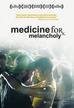 Watch Medicine for Melancholy Megashare