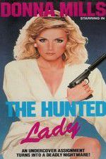 Watch The Hunted Lady Megashare