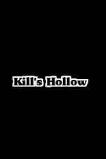 Watch Kill's Hollow Megashare