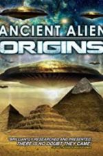 Watch Ancient Alien Origins Megashare