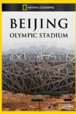 Watch National Geographic Beijing Olympic Stadium Megashare