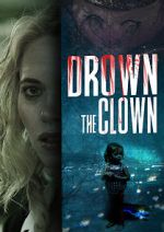 Watch Drown the Clown Online Megashare