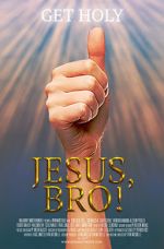 Watch Jesus, Bro! Megashare