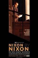 Watch Nixon by Nixon: In His Own Words Megashare