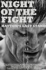 Watch Night of the Fight: Hatton's Last Stand Megashare