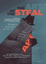 Watch The Art of the Steal Megashare