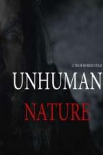 Watch Unhuman Nature Megashare