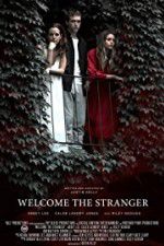 Watch Welcome the Stranger Megashare