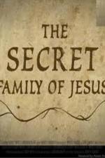 Watch The Secret Family of Jesus 2 Megashare