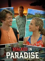 Watch Stalked in Paradise Megashare