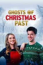 Watch Ghosts of Christmas Past Megashare
