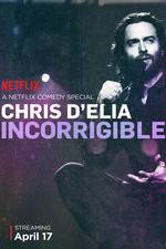 Watch Chris D'Elia: Incorrigible Megashare