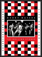Watch Muddy Waters and the Rolling Stones: Live at the Checkerboard Lounge 1981 Megashare