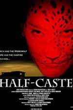 Watch Half-Caste Megashare