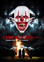 Watch Camp Blood 666 Part 2: Exorcism of the Clown Megashare