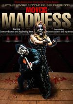 Watch Movie Madness Megashare