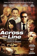 Watch Across the Line The Exodus of Charlie Wright Megashare