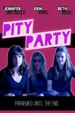 Watch Pity Party Megashare