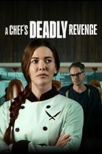 Watch A Chef's Deadly Revenge Megashare