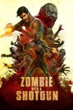 Watch Zombie with a Shotgun Online Megashare