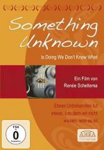 Watch Something Unknown Is Doing We Don\'t Know What Megashare
