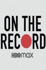 Watch On the Record Megashare