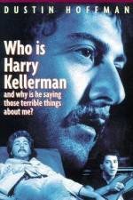 Watch Who Is Harry Kellerman and Why Is He Saying Those Terrible Things About Me? Megashare