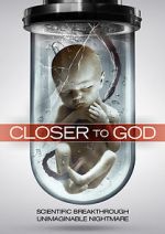 Watch Closer to God Megashare