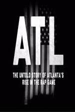 Watch ATL: The Untold Story of Atlanta's Rise in the Rap Game Megashare