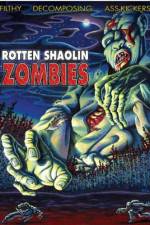 Watch Rotten Shaolin Zombies Megashare