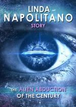 Watch Linda Napolitano: The Alien Abduction of the Century Megashare