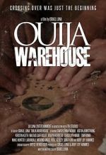 Watch Ouija Warehouse Megashare