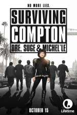 Watch Surviving Compton: Dre, Suge & Michel\'le Megashare