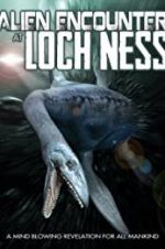 Watch Alien Encounter at Loch Ness Megashare