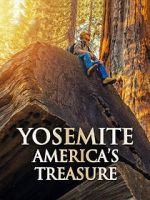 Watch Yosemite: America\'s Treasure Megashare
