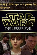 Watch Star Wars: The Lesser Evil Megashare