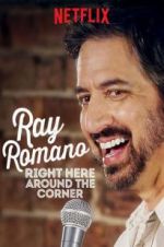Watch Ray Romano: Right Here, Around the Corner Megashare