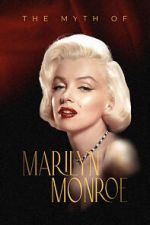 Watch The Myth of Marilyn Monroe Megashare