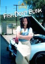 Watch Fish Don\'t Blink Megashare