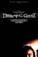 Watch Drowning Ghost Megashare