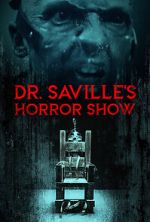 Watch Dr. Saville\'s Horror Show Megashare