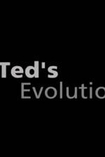 Watch Teds Evolution Megashare