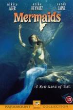 Watch Mermaids Megashare