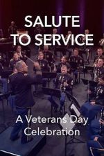 Watch Salute to Service: A Veterans Day Celebration (TV Special 2023) Megashare
