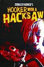 Watch Hooker with a Hacksaw Megashare