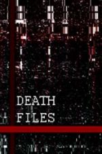 Watch Death files Megashare