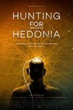 Watch Hunting for Hedonia Megashare