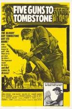 Watch Five Guns to Tombstone Megashare
